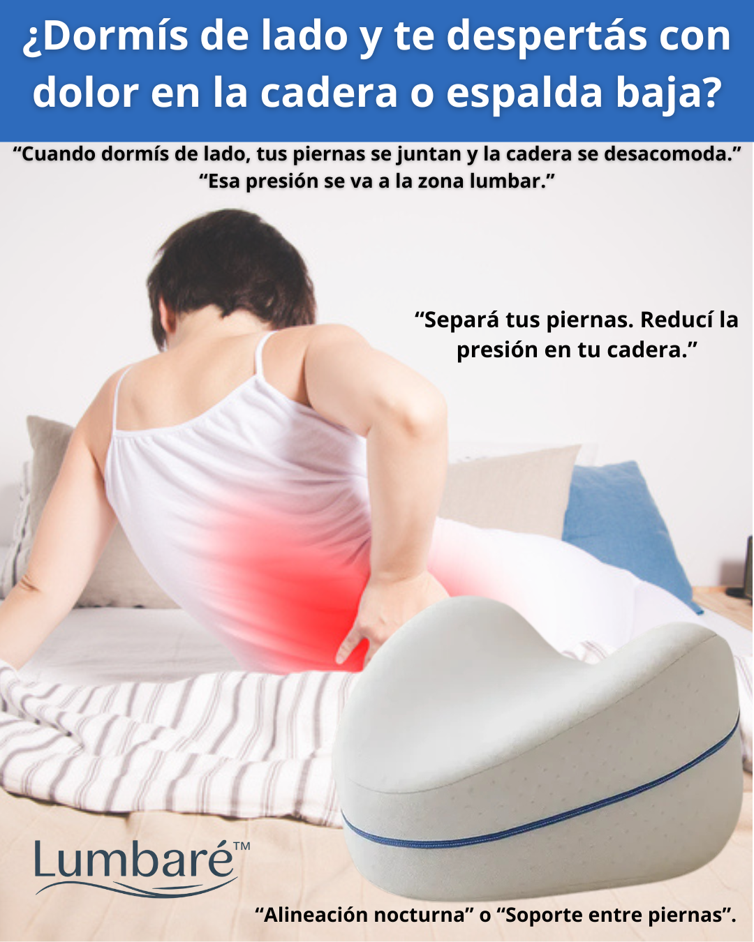 Lumbaré™ - Cojin Anatómico Separador de Piernas